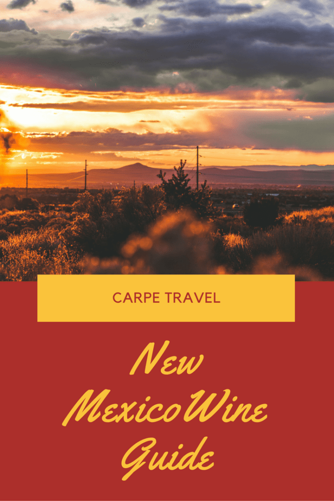 New Mexico Wine Travel Guide - Yes, there is wine in NEw Mexico! 